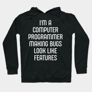 I'm a Computer Programmer Hoodie